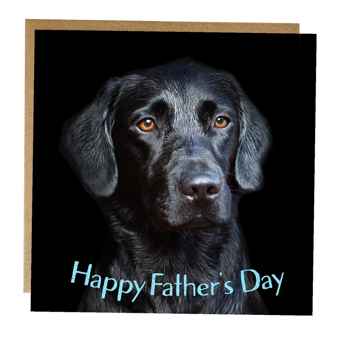 Fathers Day Card Black Labrador Card Black Labrador Fathers Day Card ...