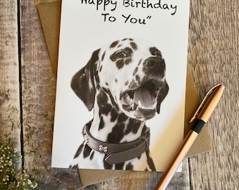 Happy Birthday card - Dalmatian happy birthday card - Dalmatian dog card - from the dog card - dog birthday card - card for him