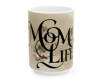 Mom Life Mug - Great Mothers day gift on a White 11 or 15 oz coffee cup