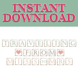 Traveling from Miss to Mrs Bridal Shower Banner INSTANT DIGITAL DOWNLOAD
