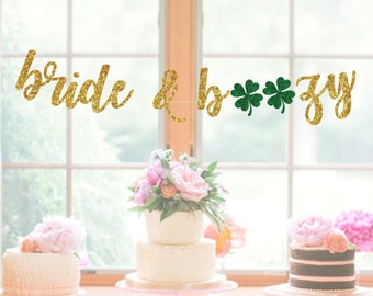 St. Patrick's Day Bachelorette Party-Bride & Boozy Banner-Bachelorette Party Decorations-Bach Party Decor-Irish Bachelorette-Party Ideas