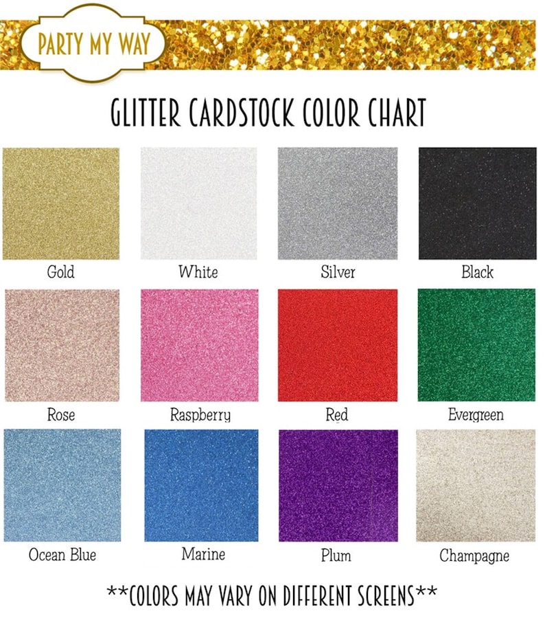 May include: Color chart showing 12 glitter cardstock colors: gold, white, silver, black, rose, raspberry, red, evergreen, ocean blue, marine, plum, and champagne.  **COLORS MAY VARY ON DIFFERENT SCREENS**