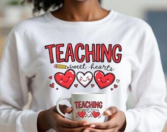 Teaching Sweethearts | Cute Teacher Appreciation PNG | Valentine's Day Classroom Shirt Design | Valentines ClipArt | Love PNG