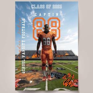 May include: A football player wearing an orange and white jersey with the number 88 on it. He is standing on a football pitch with a blue sky in the background. The text "CLASS OF 2025" and "CAPTAIN" are at the top of the image. The text "SCHOOL VARSITY FOOTBALL" is on the left side of the image. The text "NO FEAR NO REGRET" is at the bottom of the image.