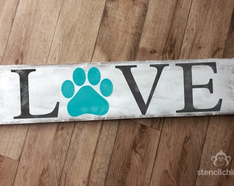 Love Your Pet Stencil | Paw Stencil | Animal Lover Stencil | Horizontal Paw Stencil | Dog Lover Stencil | DIY Wood Stencil for Sign