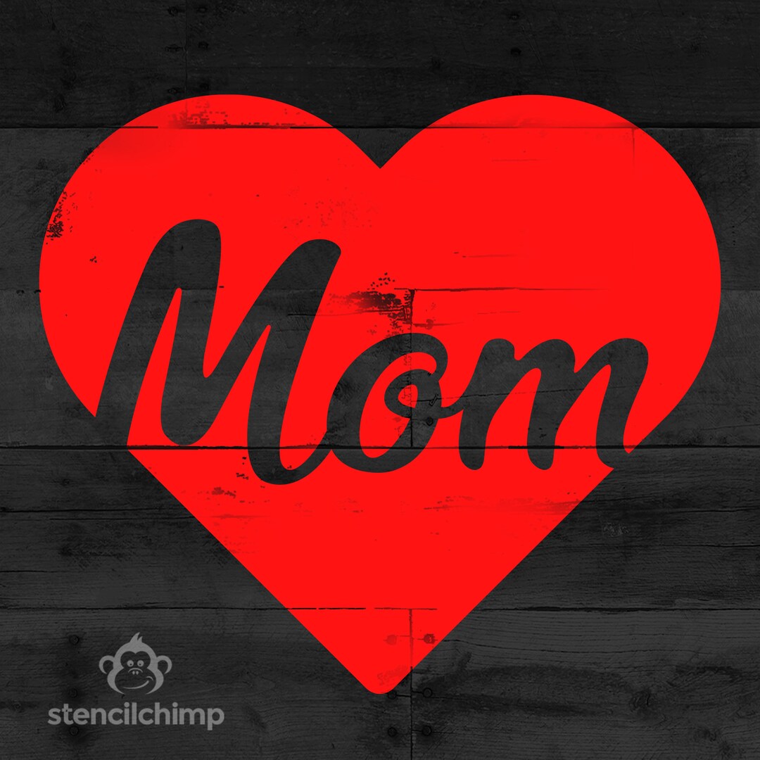 Stencil, Mother's Day Stencil, Script Font Mom in Heart, Heart Stencil, Gift for Mom Stencil ...