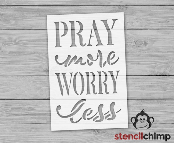 Pray More Worry Less Stencil, Religious Stencil for Painting, Christian Inspirational Stencil for Wood Sign, Church Craft for Kids