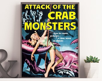 May include: A vintage movie poster for the film "Attack of the Crab Monsters". The poster features a woman in a white bikini being attacked by a giant crab monster. The text on the poster reads "Attack of the Crab Monsters" and "From the depths of the sea... A tidal wave of terror!"
