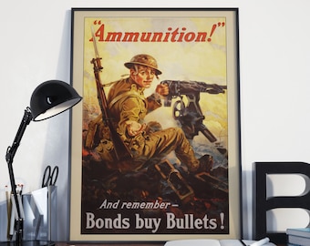 World War 2 Propaganda Poster, Vintage WW2 Propaganda: Bonds buy Bullets Invest in Invasion!