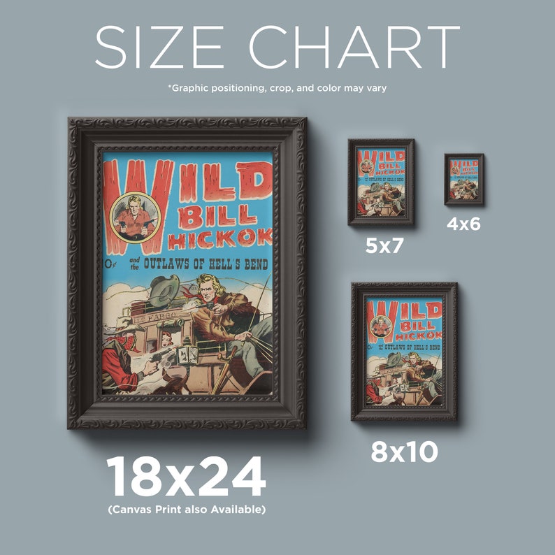 Pode incluir: Uma tabela de tamanhos para uma impress&atilde;o emoldurada de uma capa de banda desenhada vintage com Wild Bill Hickok. A impress&atilde;o est&aacute; dispon&iacute;vel em tr&ecirc;s tamanhos: 4x6 polegadas, 5x7 polegadas e 8x10 polegadas. O tamanho maior, 18x24 polegadas, tamb&eacute;m est&aacute; dispon&iacute;vel como impress&atilde;o em tela.