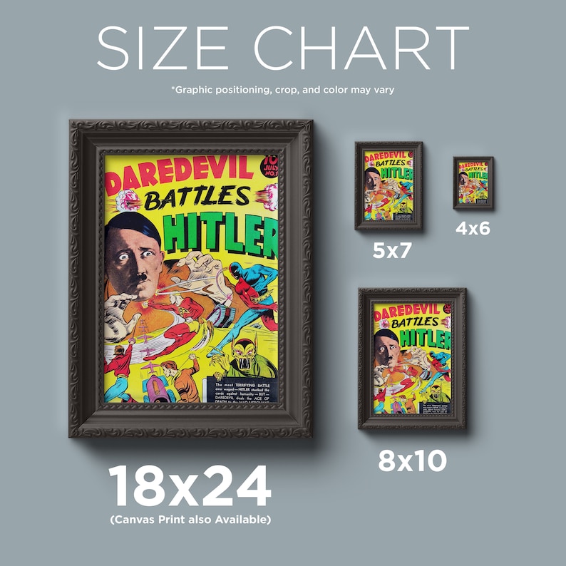 May include: A size chart for a print of a comic book cover featuring Daredevil battling Hitler. The print is available in four sizes: 4x6 inches, 5x7 inches, 8x10 inches, and 18x24 inches. The print is also available as a canvas print.