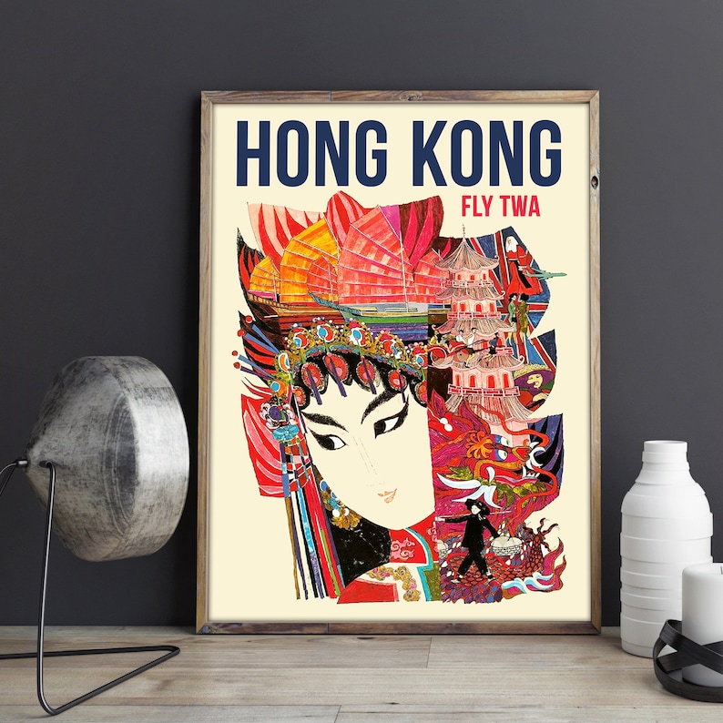 May include: Vintage travel poster advertising a trip to Hong Kong with the text "Hong Kong Fly TWA". The poster features a colorful illustration of a woman in traditional Chinese dress, a red dragon, and a pagoda.