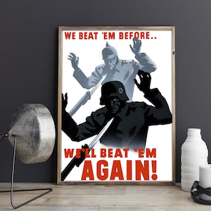 VINTAGE PROPAGANDA POSTER, World War 2 Propaganda Poster We'll Beat Em Again Poster or Canvas Print