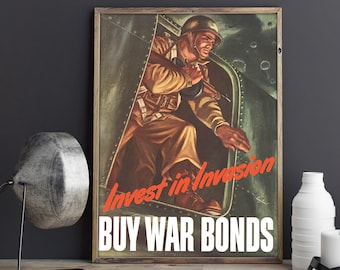 World War 2 Propaganda Poster, Vintage WW2 Propaganda: Invest in Invasion!