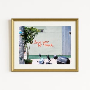 I Love You So Much Mural Print | Austin Texas Photo Art | South Congress Street Art | 35mm Film Wall Decor | Iconic Love Print Quote