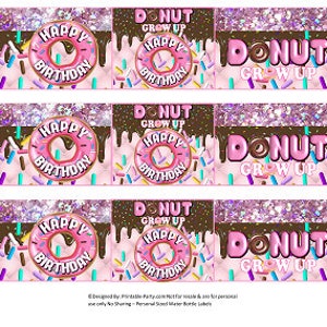 Printable Water Bottle Labels Donut Grow Up Birthday Favors Decorations Doughnut Shop Sprinkles Pink Brown image 1
