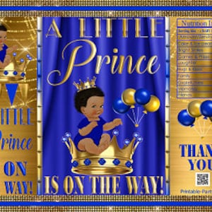May include: A blue and gold party favor bag with the text "A Little Prince Is On The Way!" and a cartoon image of a baby boy wearing a crown. The bag also includes a nutrition info table and the text "Thank You".