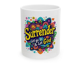 Inspirational Ceramic Mug: Surrender Let Go Let God - Religious Gift