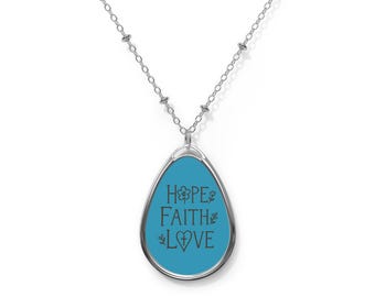 Hope Faith Love Oval Necklace | Inspirational teardrop pendant