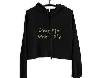 Crop Hoodie - Doggslife University Crop Hoodie super soft back to school fashion for student, teacher, dog lover