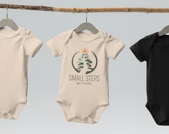 Organic cotton baby bodysuit Small Steps Big Things inspirational apparel