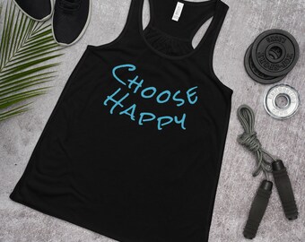 Choose Happy Women's Flowy Racerback Tank - Bring Happy to your day and all those around you - Great Gift of Happy