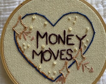 5" Embroidery -- "Money Moves"