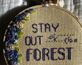 MFM “stay out of the forest” 4” cross stitch on embroidery hoop