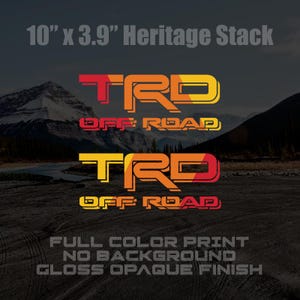 May include: Two stacked vinyl decals featuring the "TRD Off Road" logo in a heritage style. The decals are 10 inches wide by 3.9 inches tall and are printed in full color with a gloss opaque finish.