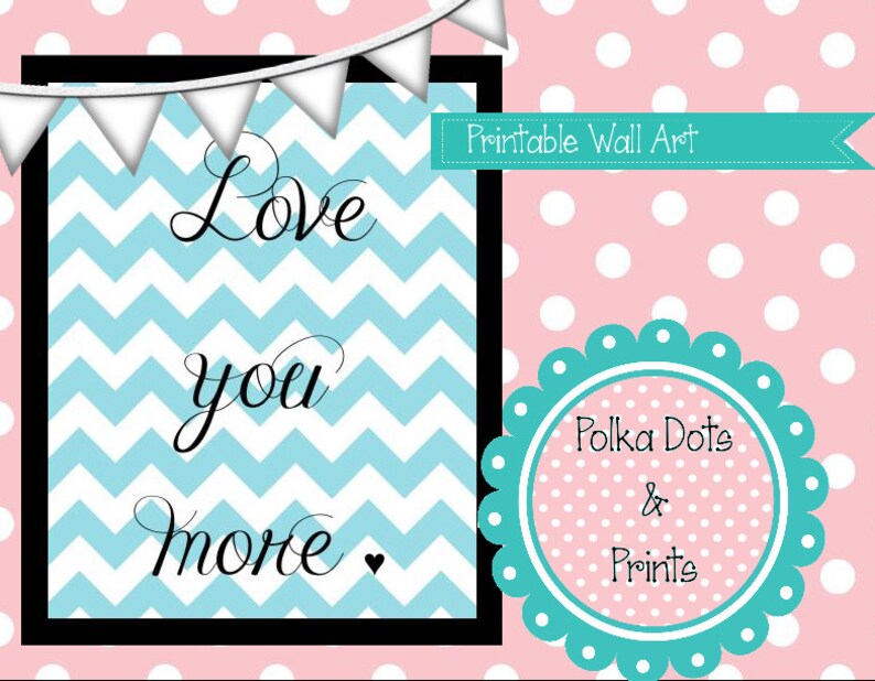 Printable Quote Art love You More Etsy