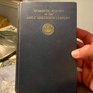 Antique Romantic Poetry of the Early Nineteenth Century copyright 1928 Literature by Charles Scribner&#39;s Sons The Modern Student&#39;s Library