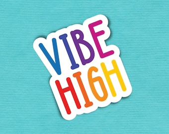 Vibe High Vinyl Sticker