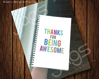 Thanks For Being Awesome Notebook
