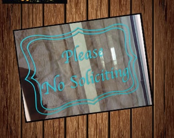Please No Soliciting Sign, Decal, Window, Custom Soliciting Sign, Vinyl