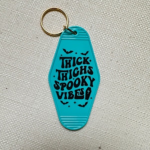 Motel Keychain Thick Thighs Spooky Vibes | Hotel Keychain Thick Thighs | Spooky Vibes Keychain | Motel Keychain | Thick Thighs Spooky Vibes