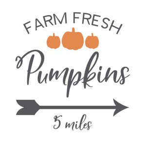 May include: A gray arrow pointing to the right with the text "Farm Fresh Pumpkins 5 miles" in gray text. Three orange pumpkins are above the text.