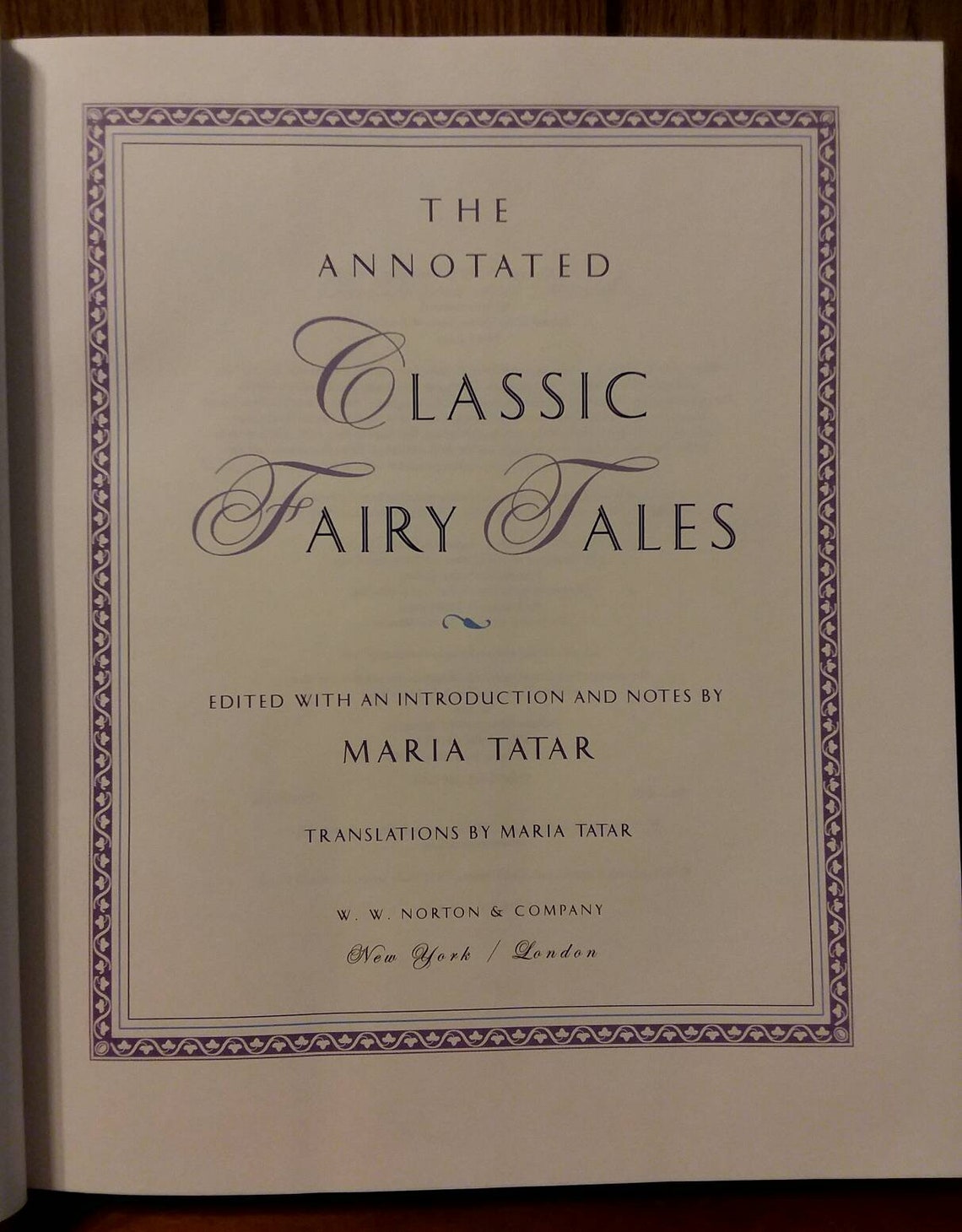 The Annotated Classic Fairy Tales by Maria Tatar The Annotated Classic Fairy Tales by Maria Tatar