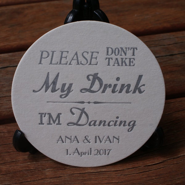 Personalized." I'm Dancing,Don't take my drink" Round COASTERS  X 100