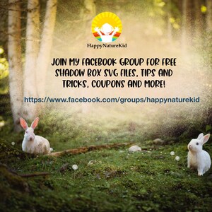 May include: An image with a forest scene featuring two white rabbits on a bed of green grass. The image includes text that says "HappyNatureKid" and promotes a Facebook group for SVG files, tips, tricks, and coupons.