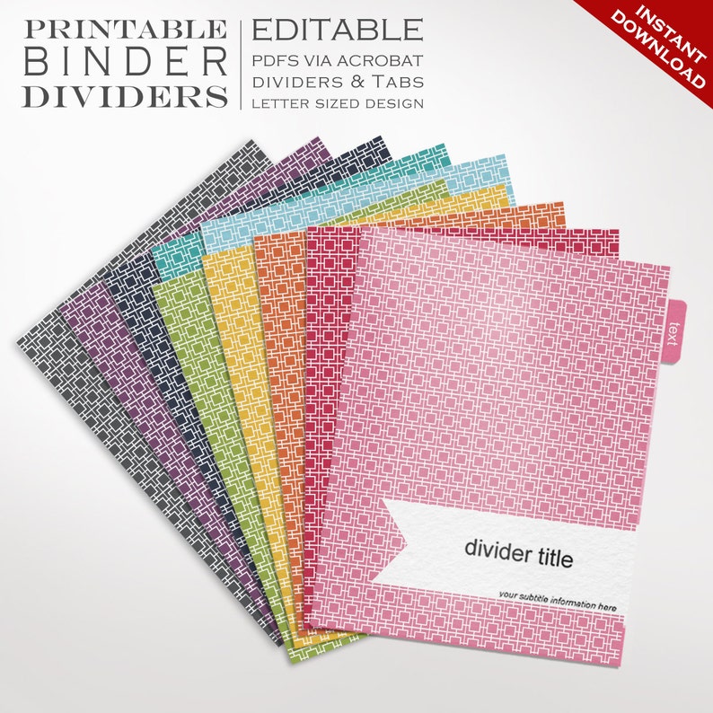 May include: Printable binder dividers with a geometric pattern in various colors. The dividers are editable PDFs that can be customized with text and titles. The text "divider title" and "your subtitle information here" is visible on the front of the divider.