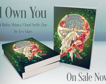 PREORDER: I Own You - Rufus Shinra/Cloud Strife Zine