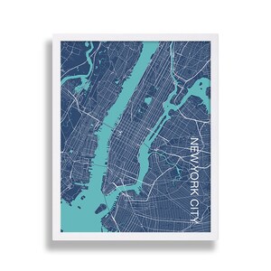 May include: A blue and teal map print of New York City with the text "NEW YORK CITY" in white on the right side of the image.