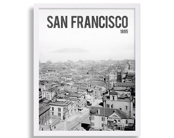 San Francisco Print Old Photograph Art Print Bay Area Decor Living Room Decor Modern Art Typography Print Black and White Art Apartment Art