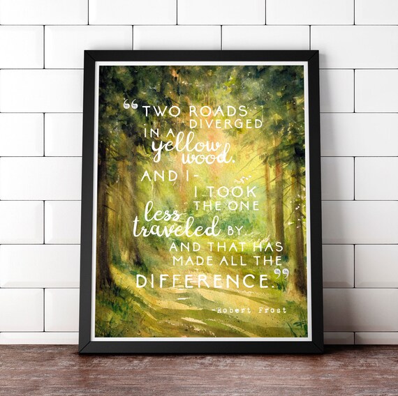 Robert Frost Zitat Kunstdruck Robert Frost Gedicht Poesie Poster Die Straße Nicht Genommen Kunstdruck Poster Literarische Poster Graduierung Geschenk