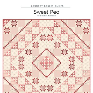 Sweet Pea Quilt Quilting Pattern From Laundry Basket Quilts BRAND NEW, Please See Description and Pictures For More Information!