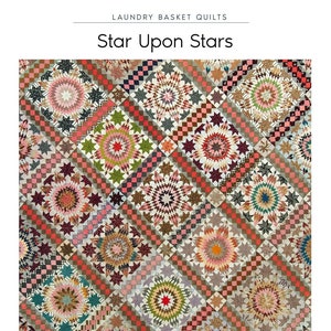 Star Upon Stars Quilt Quilting Pattern From Laundry Basket Quilts BRAND NEW, Please See Description and Pictures For More Information!