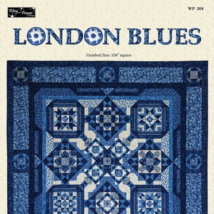 London Blues Quilt Quilting Pattern From Wing And A Prayer Design BRAND NEW, Please See Description and Pictures For More Information!