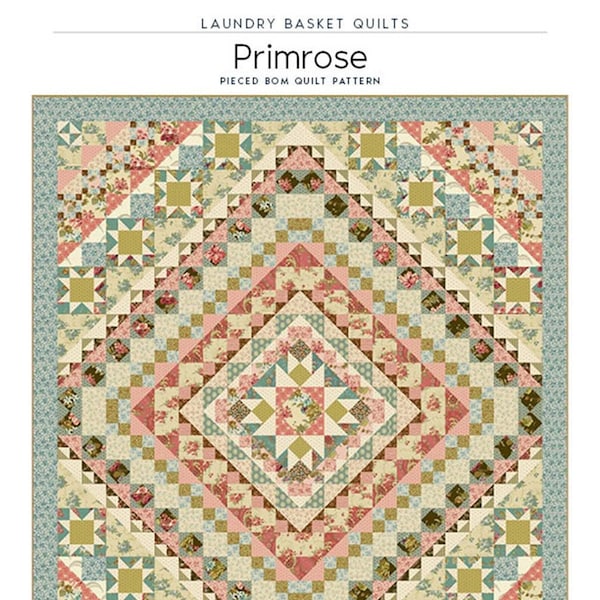 Primrose Quilt Quilting Pattern From Laundry Basket Quilts BRAND NEW, Please See Description and Pictures For More Information!