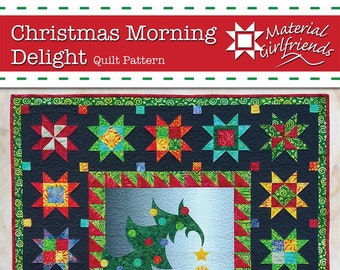 Christmas Morning Delight Quilt Quilting Pattern From Material Girlfriends NEW, Please See Item Description and Pictures For More Info!