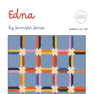 Edna Quilt Quilting Pattern, By Jennifer Jones From Penelope Handmade BRAND NEW, Please See Description and Pictures For More Information!